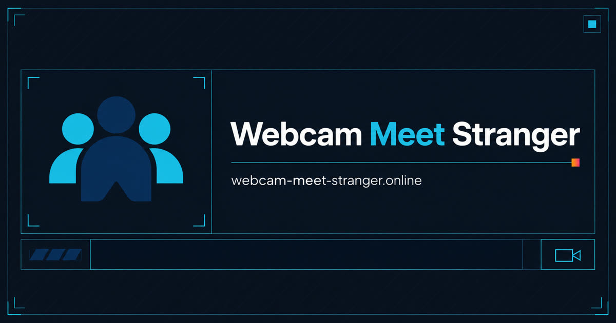 Webcam Meet Stranger – Random Video Chat